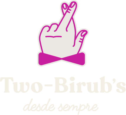 Two Birub's - Desde sempre